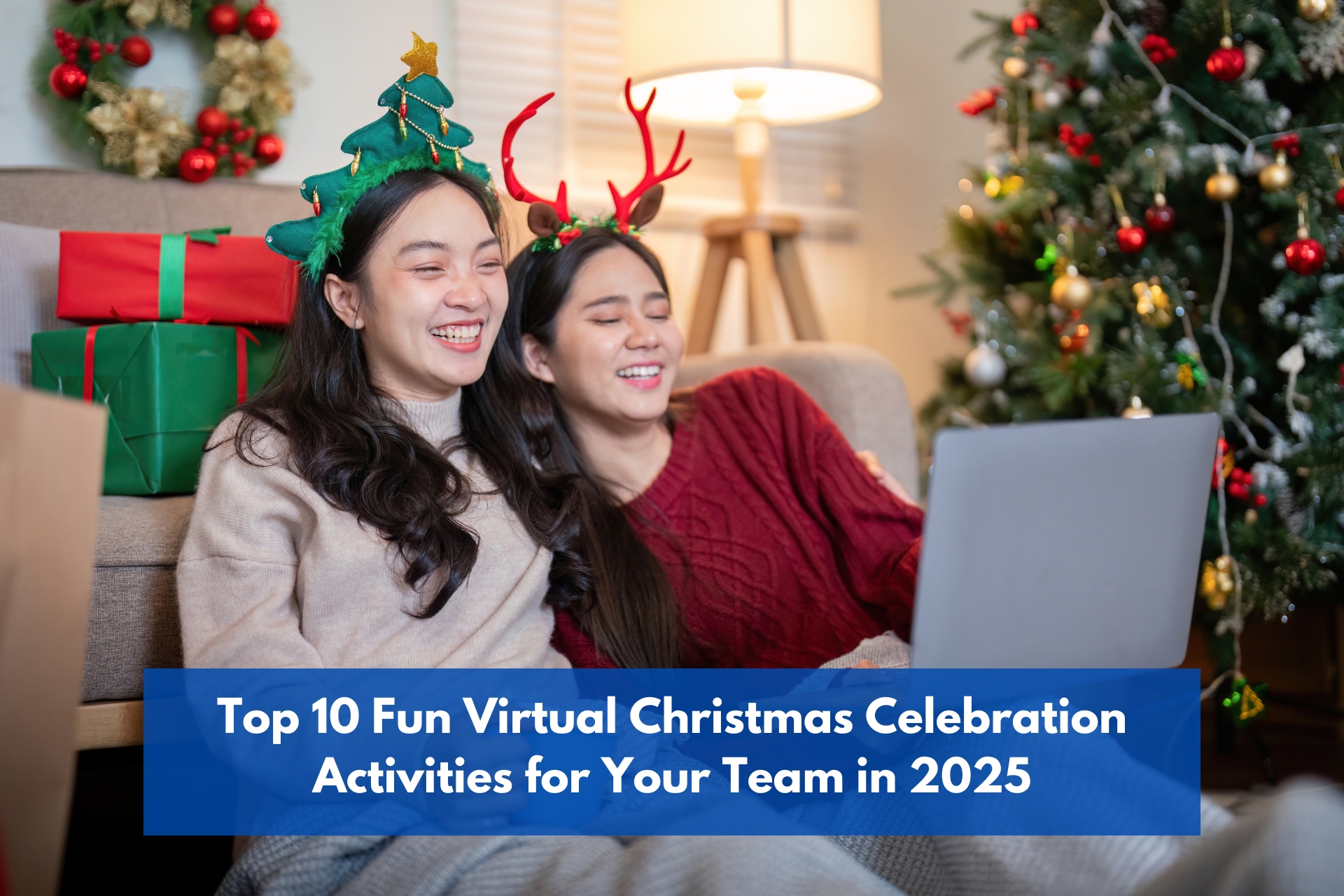 Top 10 Fun Virtual Christmas Celebration Activities for Your Team in 2025