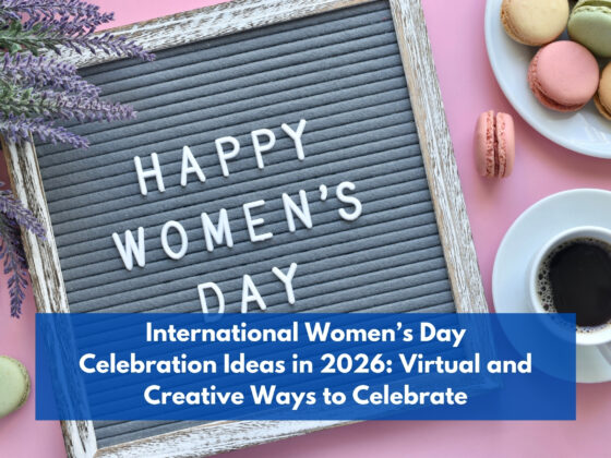 International Women’s Day Celebration Ideas in 2026: Virtual and Creative Ways to Celebrate