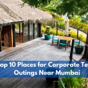 Top 10 Places for Corporate Team Outings Near Mumbai