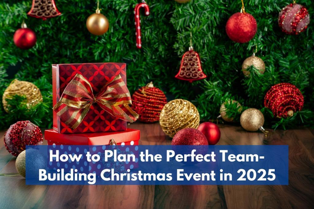 How To Plan Perfect Team-Building Christmas Event In 2025