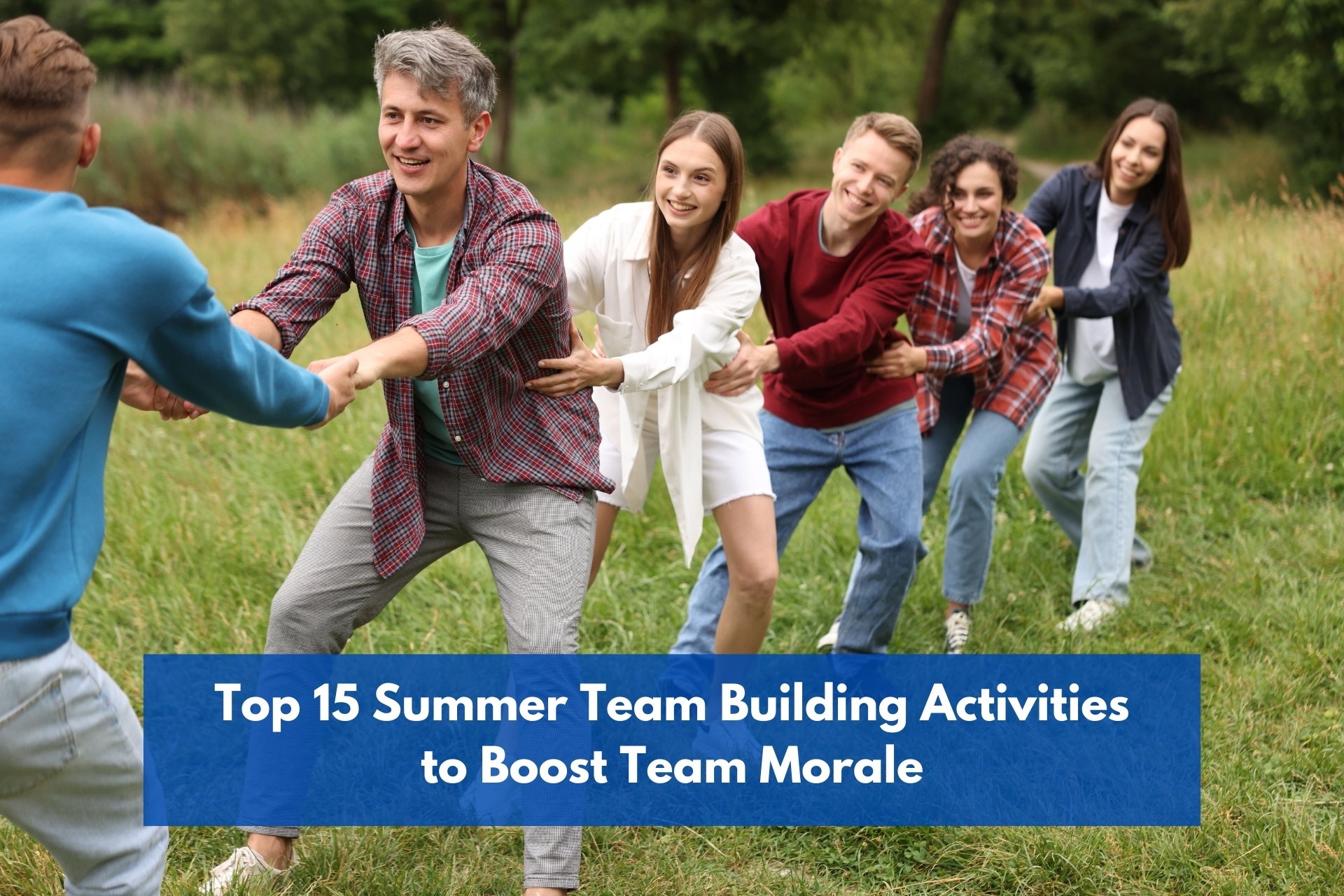 Top 15 Summer Team Building Activities to Boost Team Morale