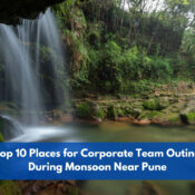 Top 10 places for corporate team outing during monsoon near pune