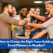 How to choose the right team building event planners in mumbai