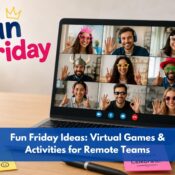 Fun friday ideas: virtual games & activities for remote teams