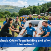 What is offsite team building and why is it important
